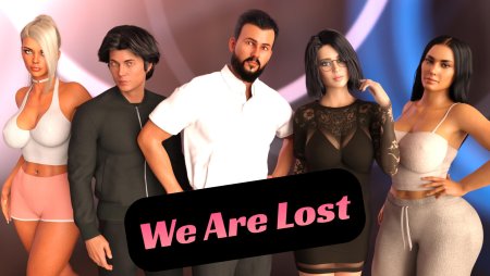 We Are Lost – New Version 0.3.11 [MaDDoG]