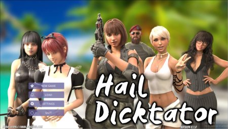Hail Dicktator – New Version 0.67 [Hachigames]