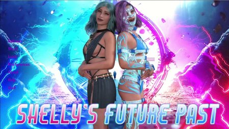 Shelly’s Future Past – Episode 1 Prologue [SexyShelly]